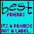 Best Friends Its A Promise Not A Label