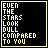 Even The Stars Look