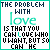 The Problem With Love