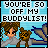 You Are So Off My Boddylist