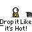 Drop It Like It Is Hot Myspace Icon