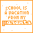 School Is Vacation From My parents Myspace Icon