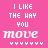 I Like The Way You Move Myspace Icon