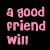 A Good Friend Will Bail You Myspace Icon