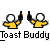Toast buddy