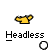 Headless